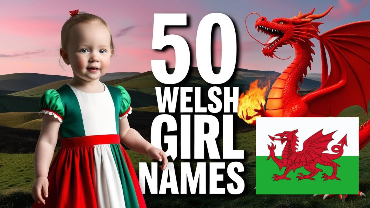 50 Female Names in Wales and Their Meanings