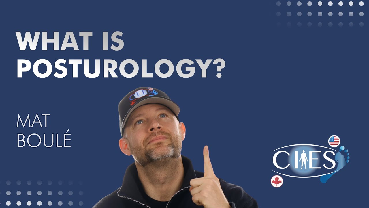 What is posturology? with Mat Boulé