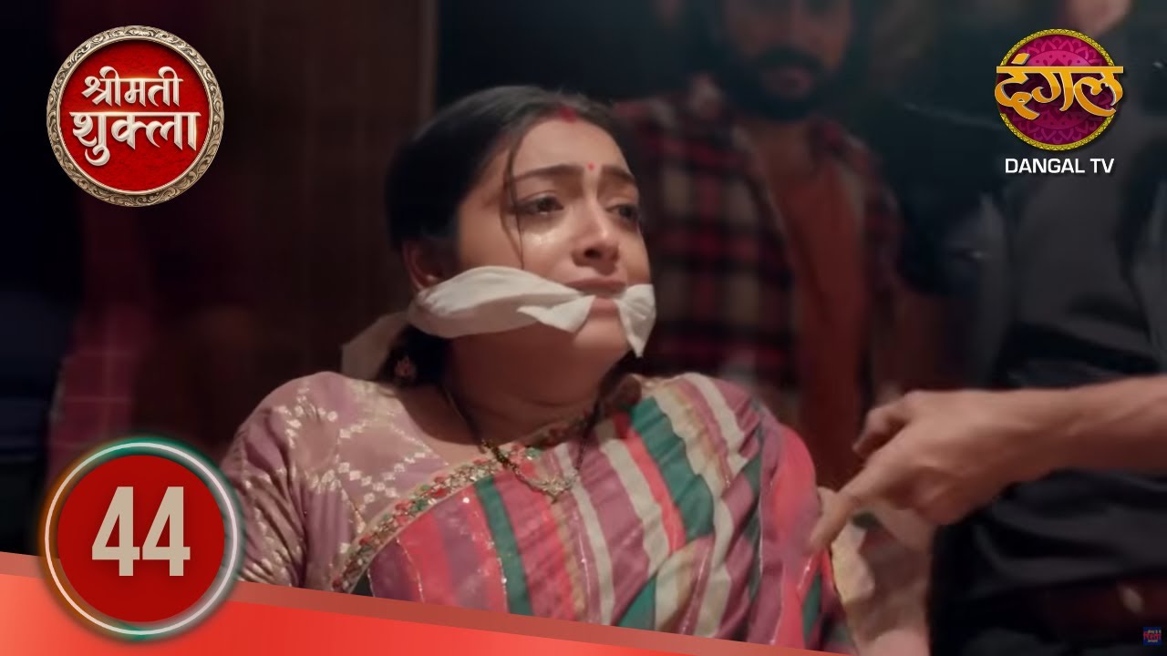 Shrimati Shukla | Full Episode 44 | Highlight | Dangal TV Hit Show