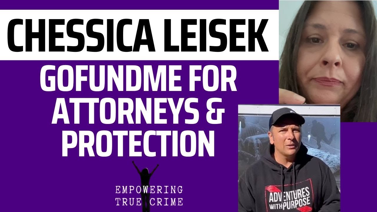 AWP Jared Leisek&rsquo;s sister raises funds for attorneys, protection, etc