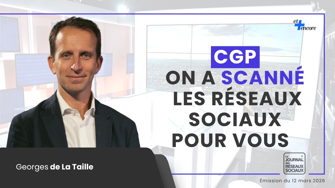 Journal des réseaux sociaux : IA, assurance vie et nouvelles règles fiscales 2026.
