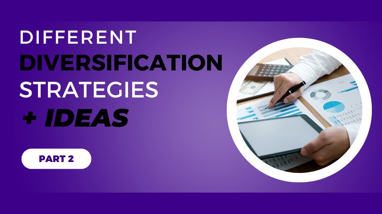 Diversification Strategies for 2024: Boost Your Investment Success Part 2