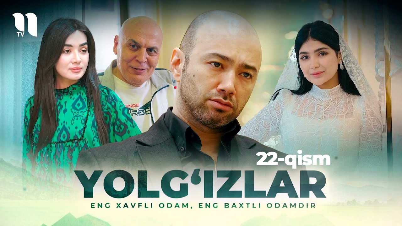 Yolg'izlar (22-qism) (o'zbek film)