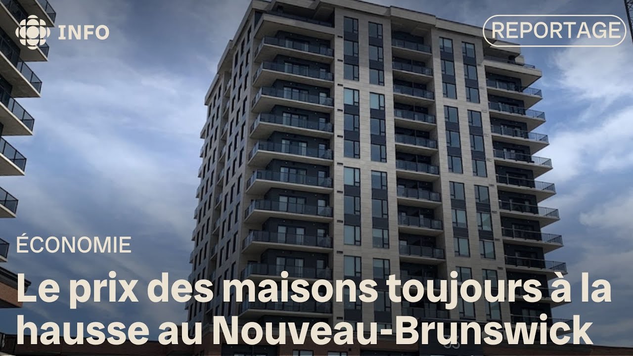 Le marché immobilier du N.-B. est en effervescence, mais il y a des signes de ralentissement