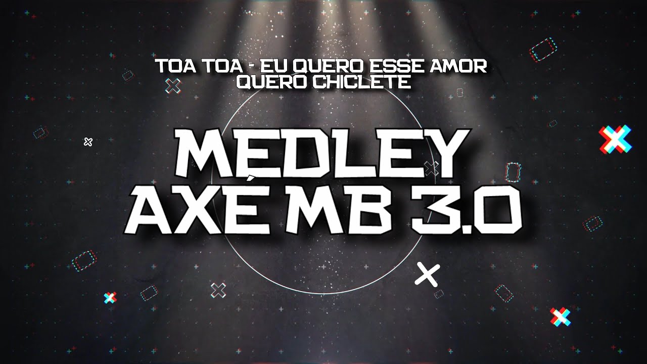 PLAYBACK - MEDLEY AXE MB 3.0 - TÔA TÔA/ EU QUERO ESSE AMOR/ QUERO CHICLETE (KARAOKÊ)