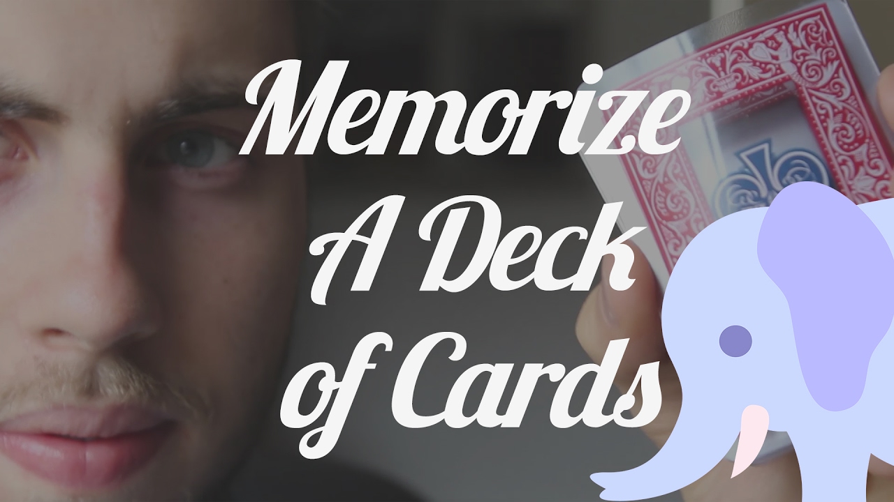 Learn to Memorize a Deck of Cards and You Can Remember Anything