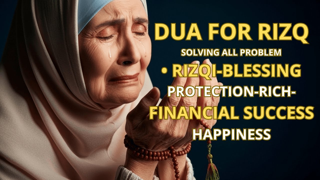 WEDNESDAY DUA | Prayers for Rizq, Wealth, Success, Solving All Problems, and Daily Protection