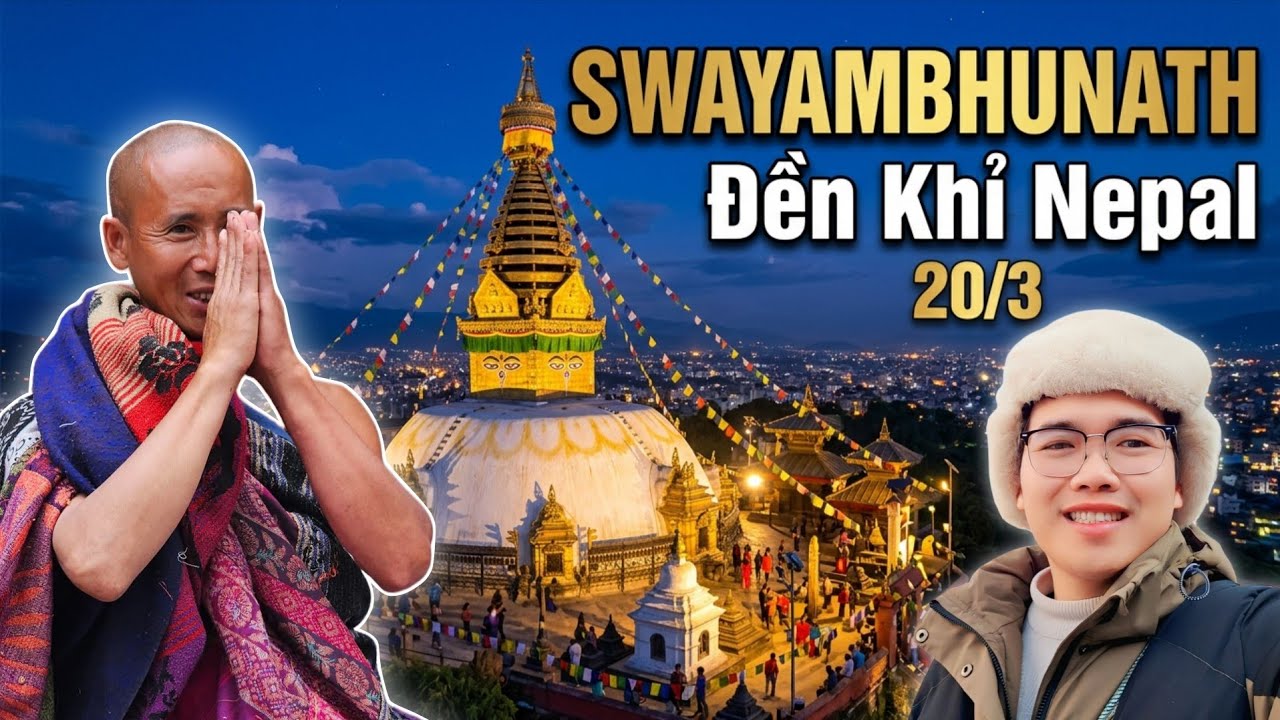 kathmandu tin tức Thầy Minh Tuệ đêm 20/3 tại đền Khỉ - mưa to sấm sét