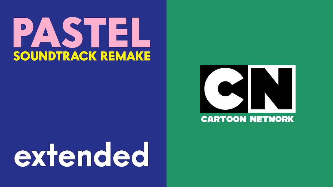 Cartoon Network - Pastel - Soundtrack #1 Remake (Extended)