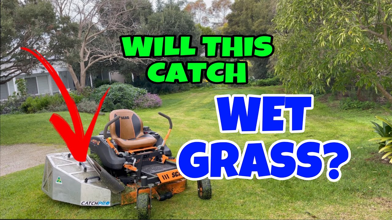 Will this Catch Pro catcher perform in the WET? We use the Scag 36 inch to to test it on wet grass