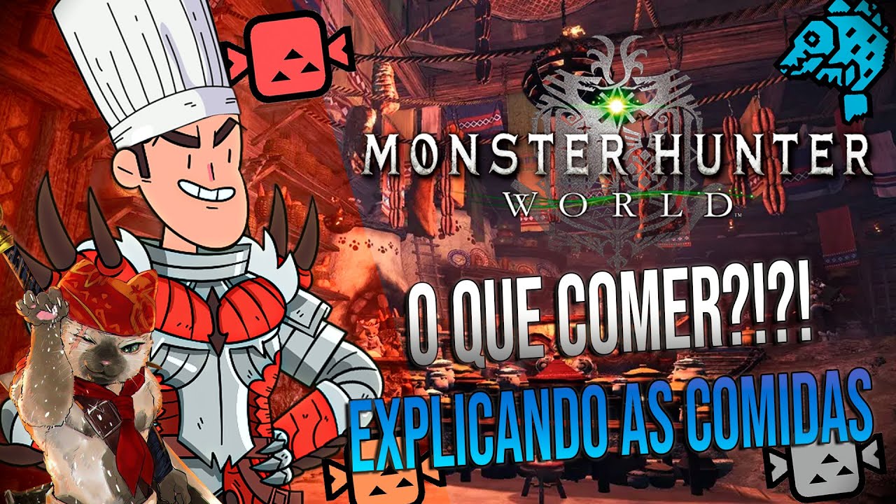 EXPLICANDO OS BUFFS DE COMIDA | Guia da Cantina  | Monster Hunter World | #returntoworld