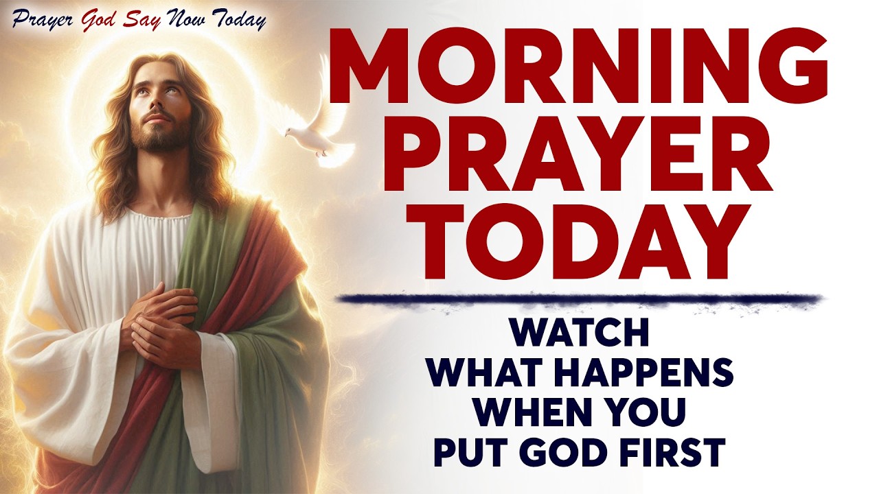 MORNING PRAYER TODAY🙏 WATCH What Happens When You Put God First | Everything Fall Into Place!