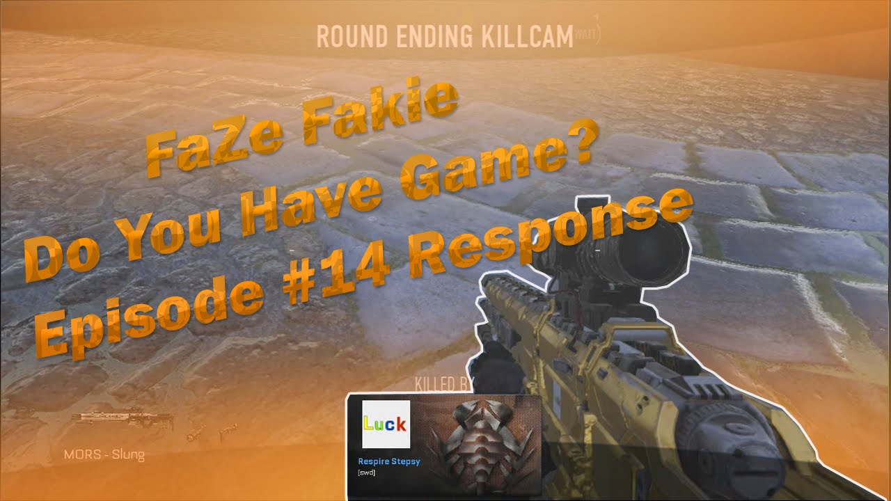Respire Stepsy: FaZe Fakie - Do You Have Game? #14 Response! @FaZeFakie