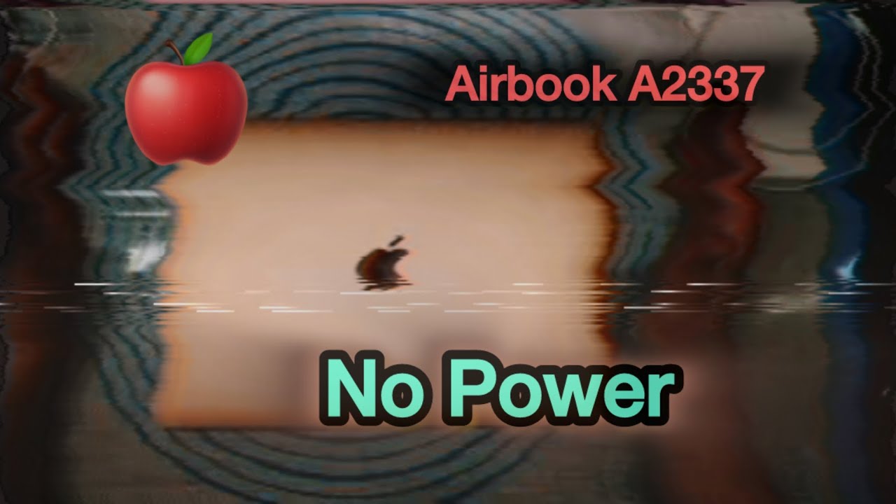 APPLE MAC BOOK AIR (A2337) NO POWER