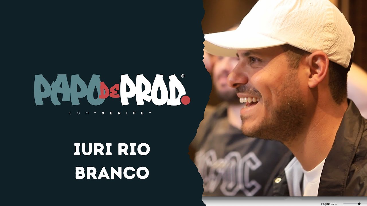PAPO DE PROD - EP05 - IURI RIO BRANCO