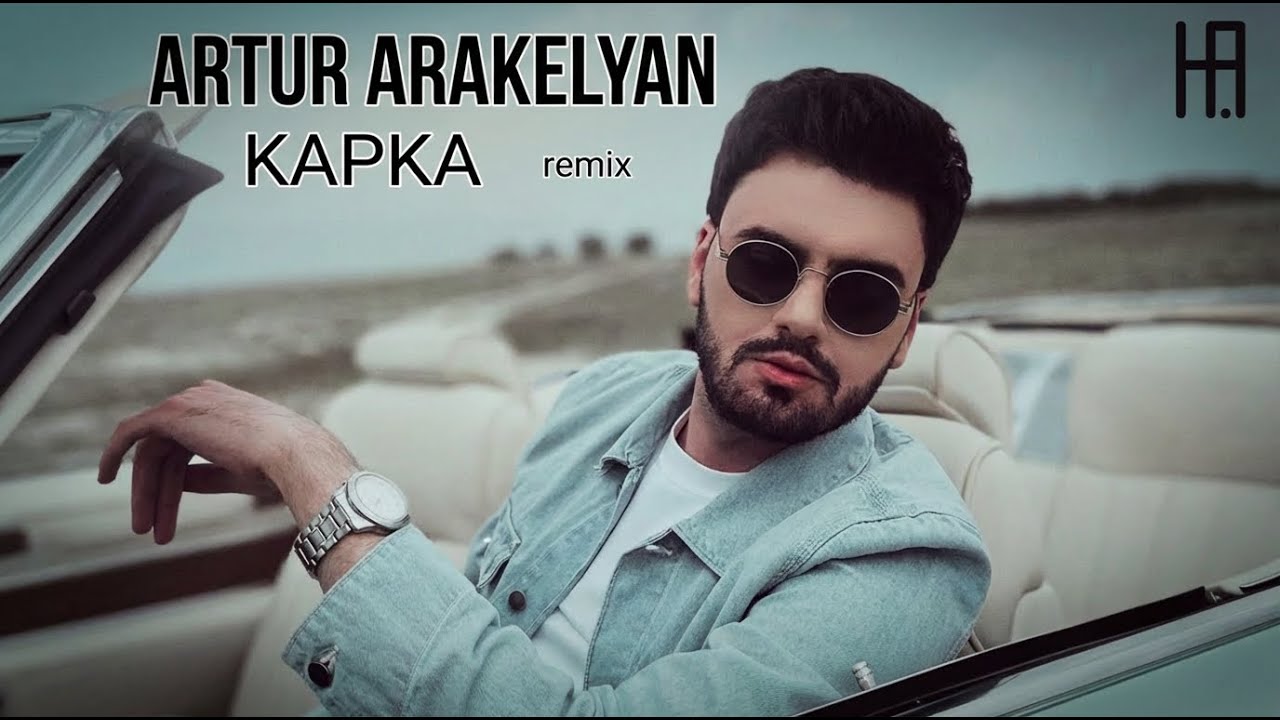 Artur Arakelyan - KAP KA (Hakobyan remix)