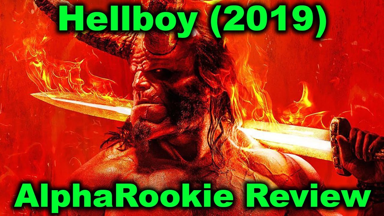 Обзор фильма «Хеллбой» (2019) от AlphaRookie