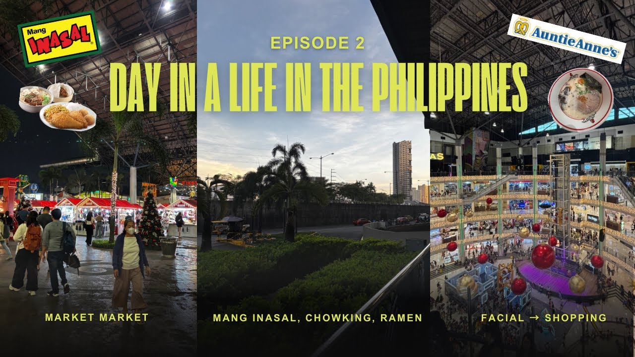 ep. 2 | day in a life in the philippines! | market market | eating | makeup shopping |