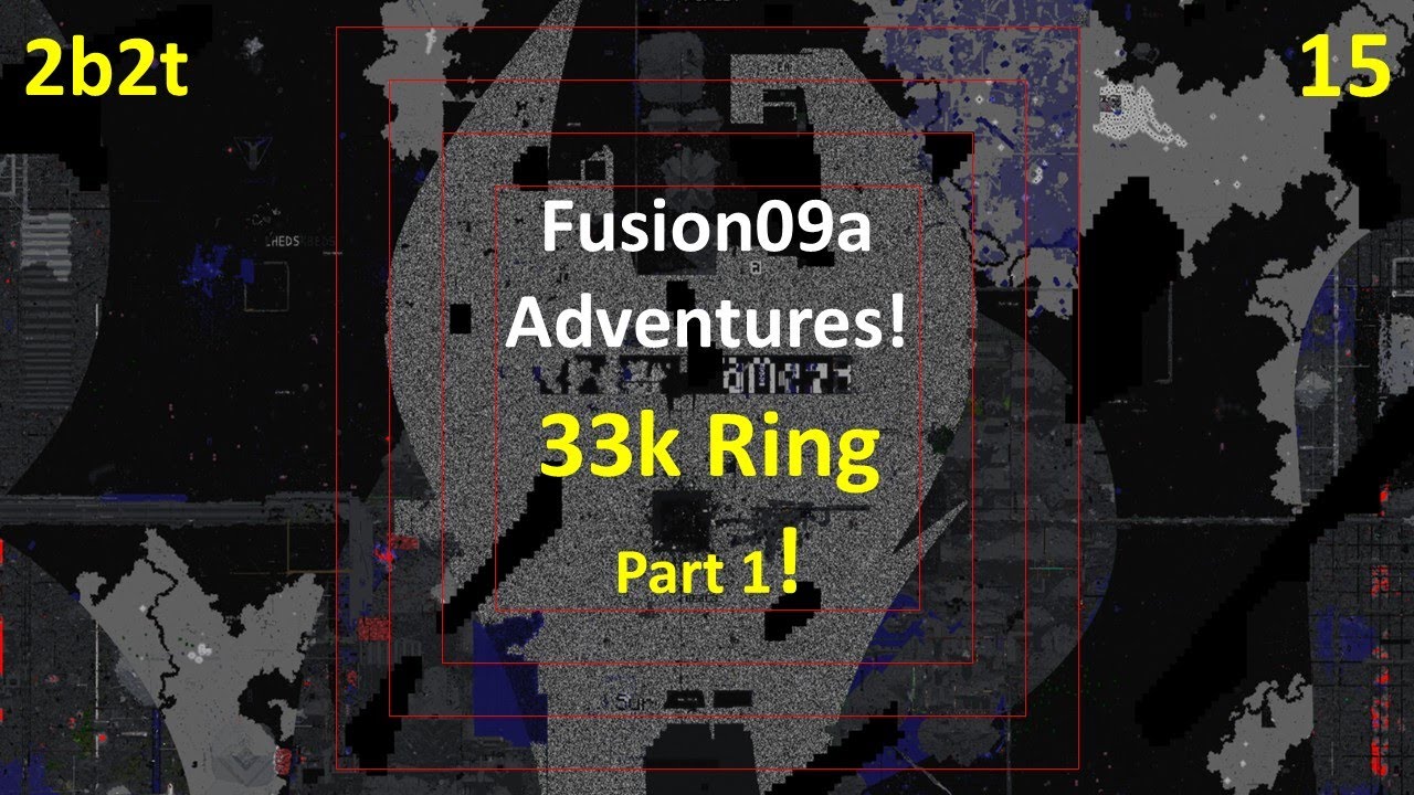 2b2t - Minecraft - (15) Приключения Fusion09a - Кольцо 33k, Часть I!