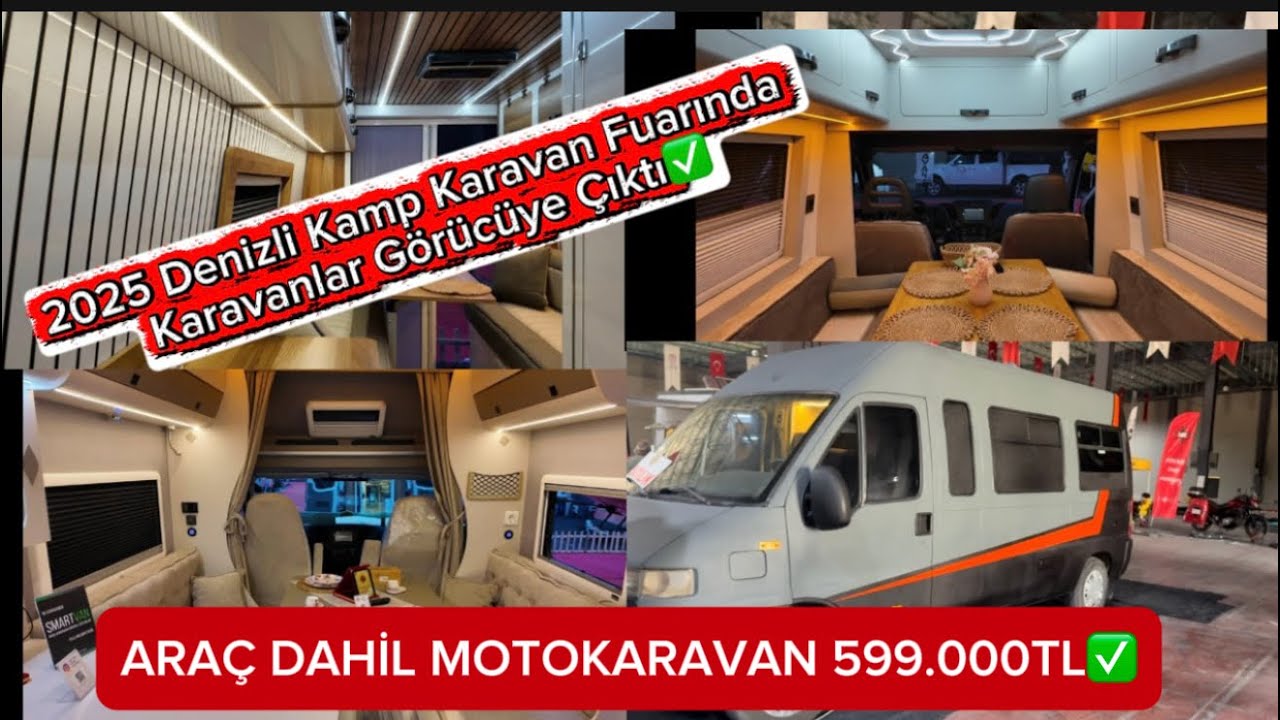 2025 DENİZLİ KAMP KARAVAN FUARI✅ ARAÇ DAHİL 599.000TL MOTOKARAVAN✅