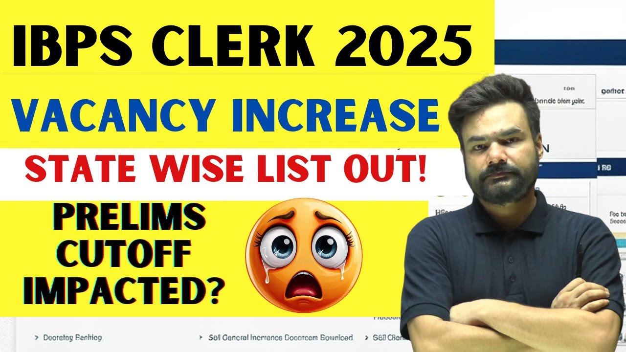 🎉 IBPS Clerk 2025 Vacancies Increased 📈 Impact on Cut-Off? 💡 Good News for IBPS Clerk Aspirants 🚀