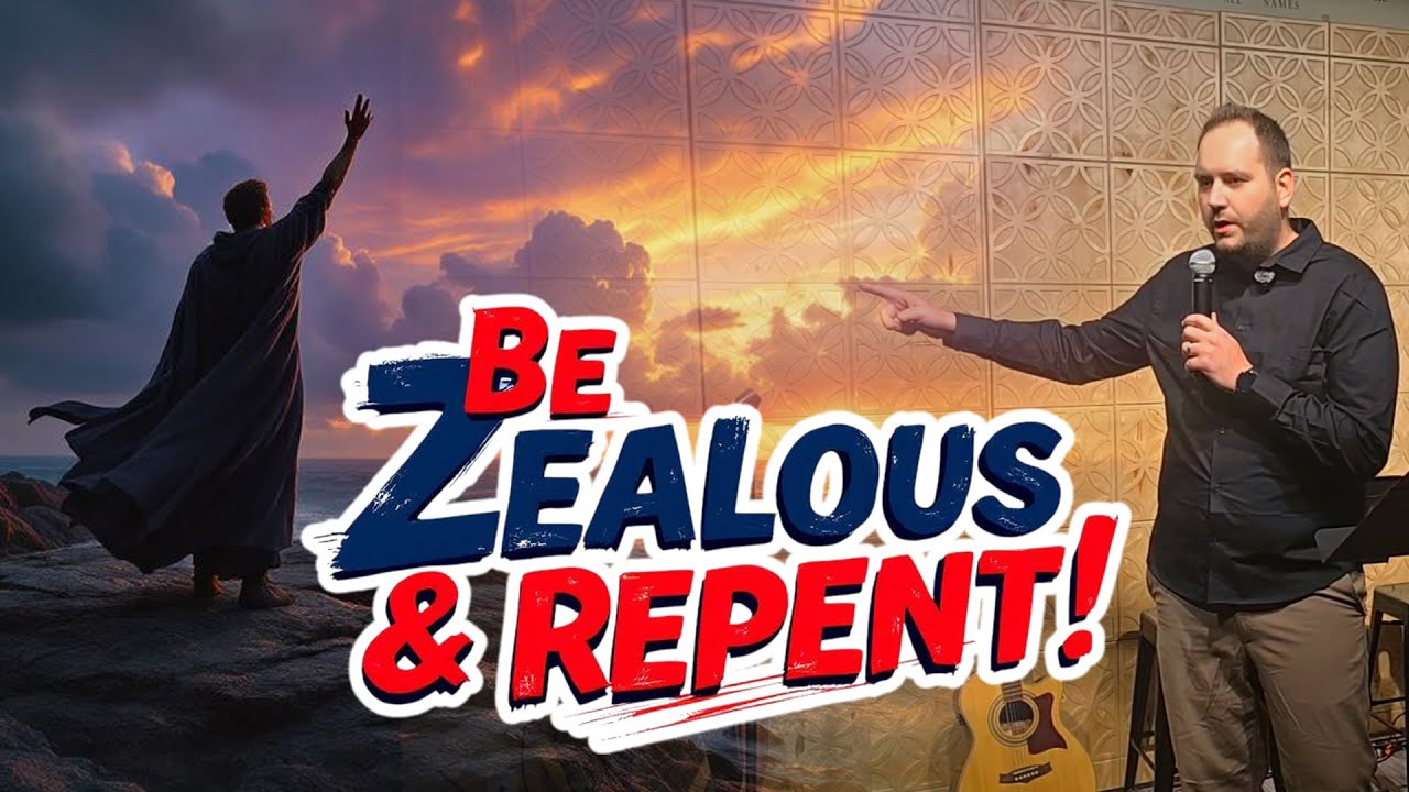 🔥 Be Zealous and Repent | A Call to Wake Up Before It’s Too Late