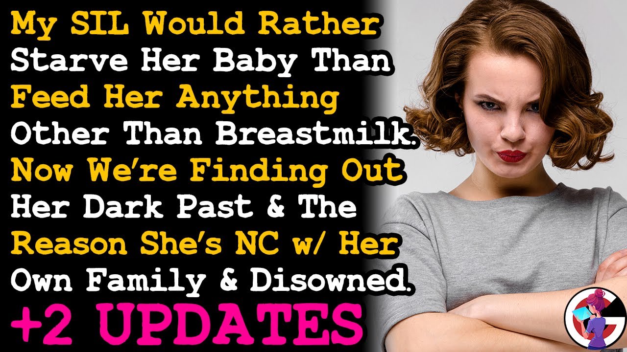 UPDATE SIL Would Rather Starve Her Baby, Than Feed Her Other Than Her Milk She's Not Producing AITA