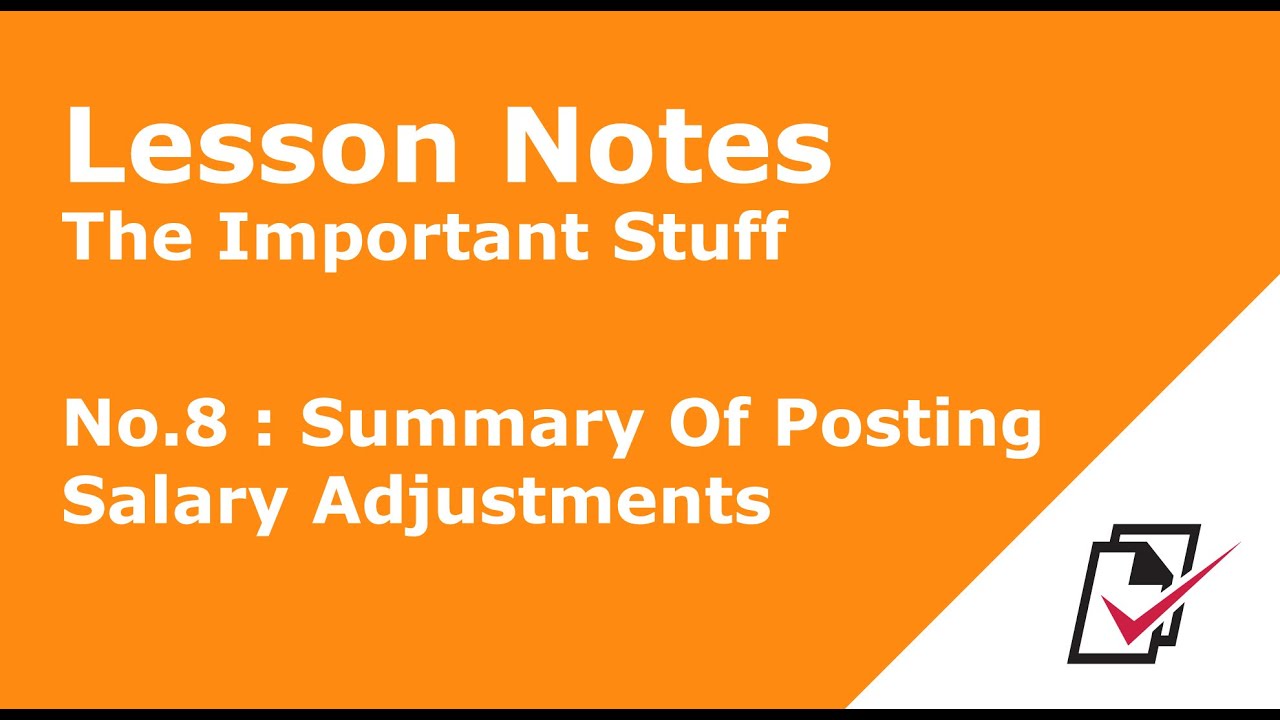 Accounting Accelerator Tutorials : Lesson Notes No.8 - Summary Of Posting Salary Adjustments