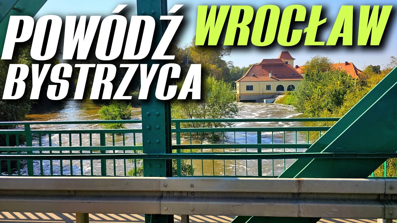 522 POWÓDŻ WE WROCŁAWIU TERAZ - RZEKA BYSTRZYCA. MOJE OSIEDLE DZIAŁA - STABŁOWICE