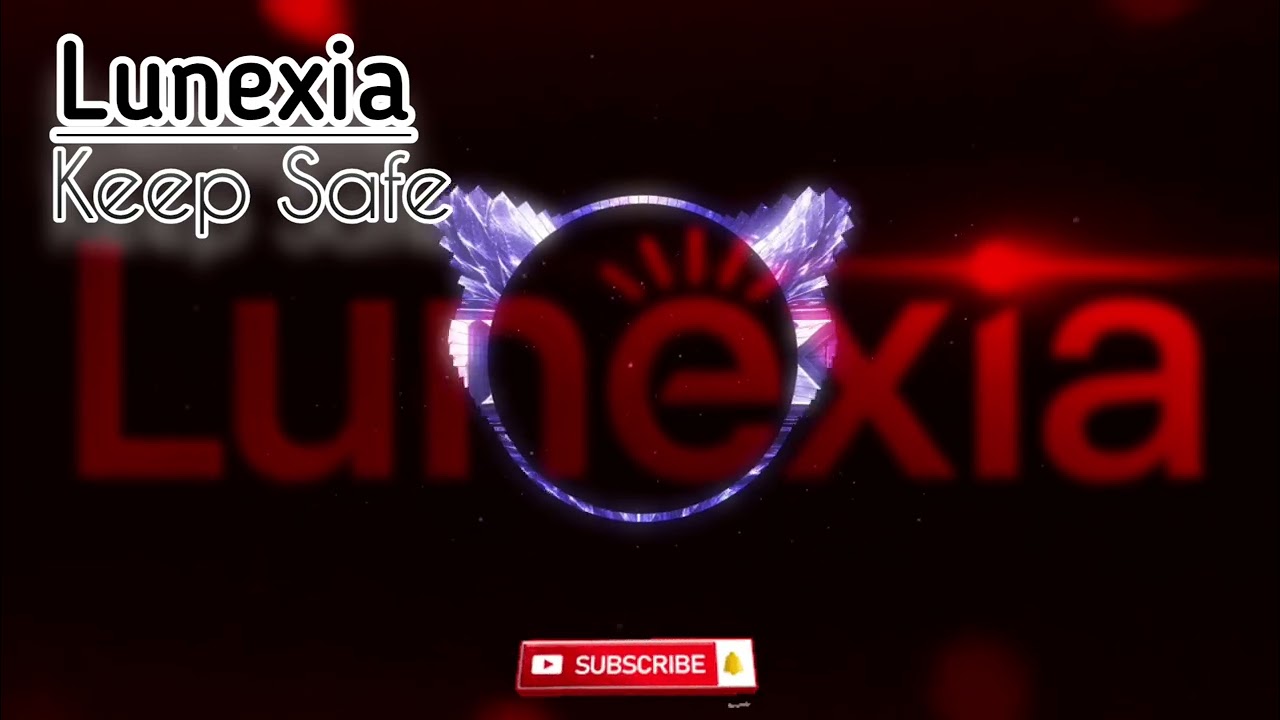 ELUVION pres. Lunexia - Keep Safe | @Eluvion_Lunexia 