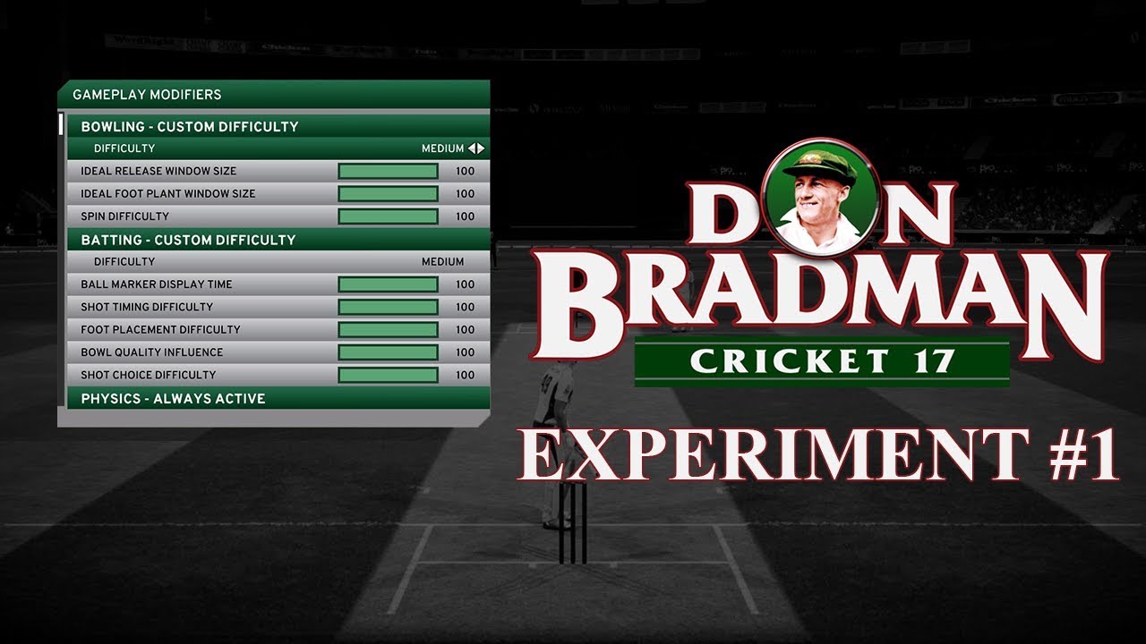 DON BRADMAN CRICKET 17 | EXPERIMENT #1 | MAX SLIDERS!