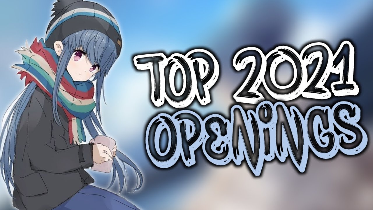 My TOP Anime Openings of 2021