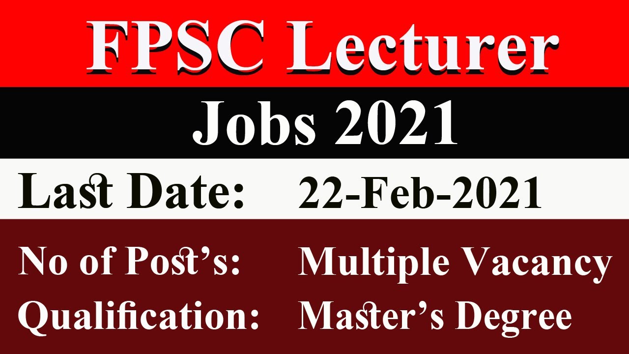 FPSC Lecturer Jobs 2021| fpsc jobs 2021 advertisement |