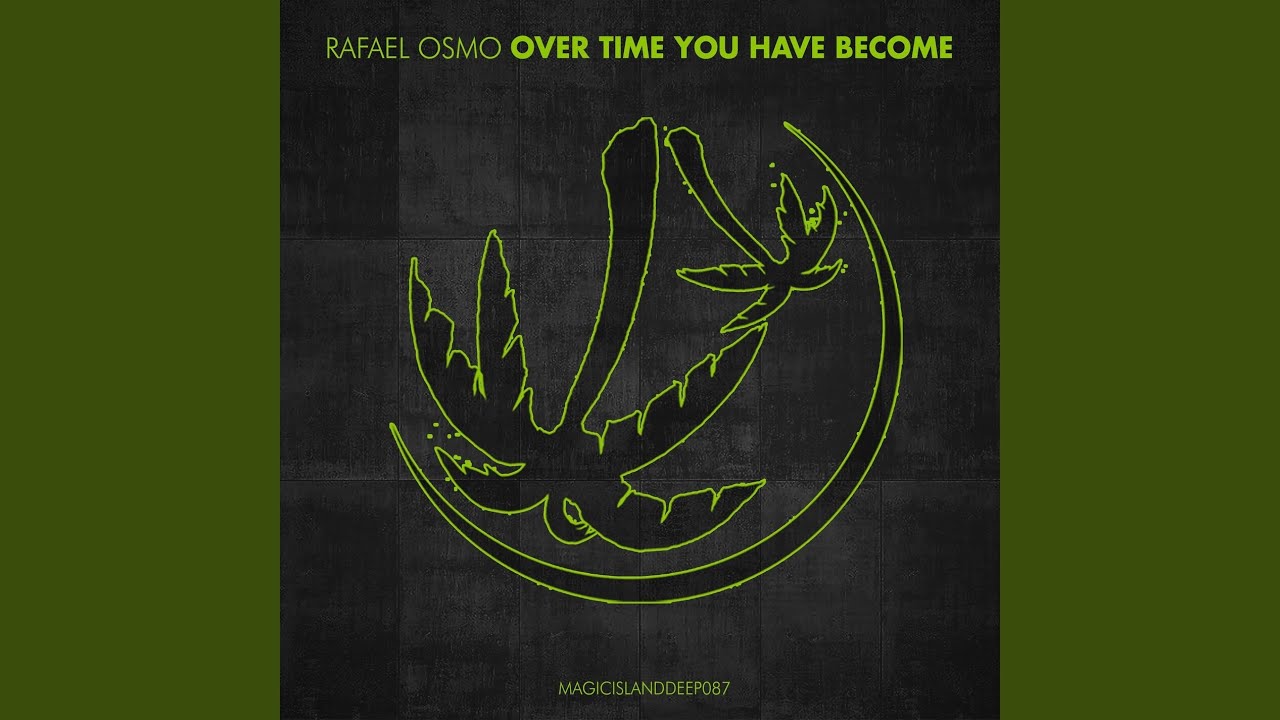 Over Time You Have Become (Extended Mix)