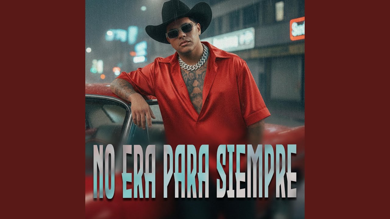 No Era Para Siempre