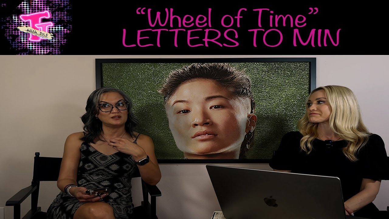 The Wheel of Time: Letters to Min (Haven't Read the Books)