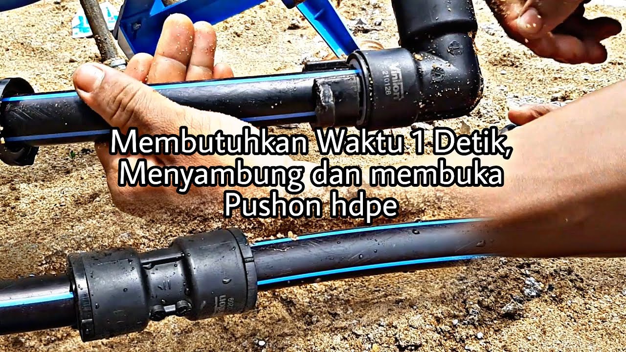 Penyambung pipa Paling Simpel (pushon hdpe)