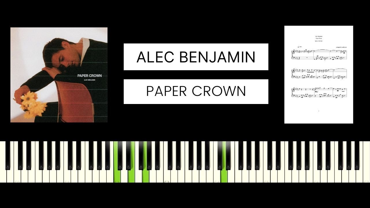 Alec Benjamin - Paper Crown (BEST PIANO TUTORIAL & COVER)