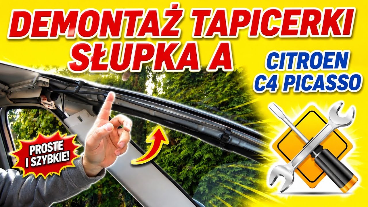 Demontaż tapicerki słupka A - Citroen C4 Picasso