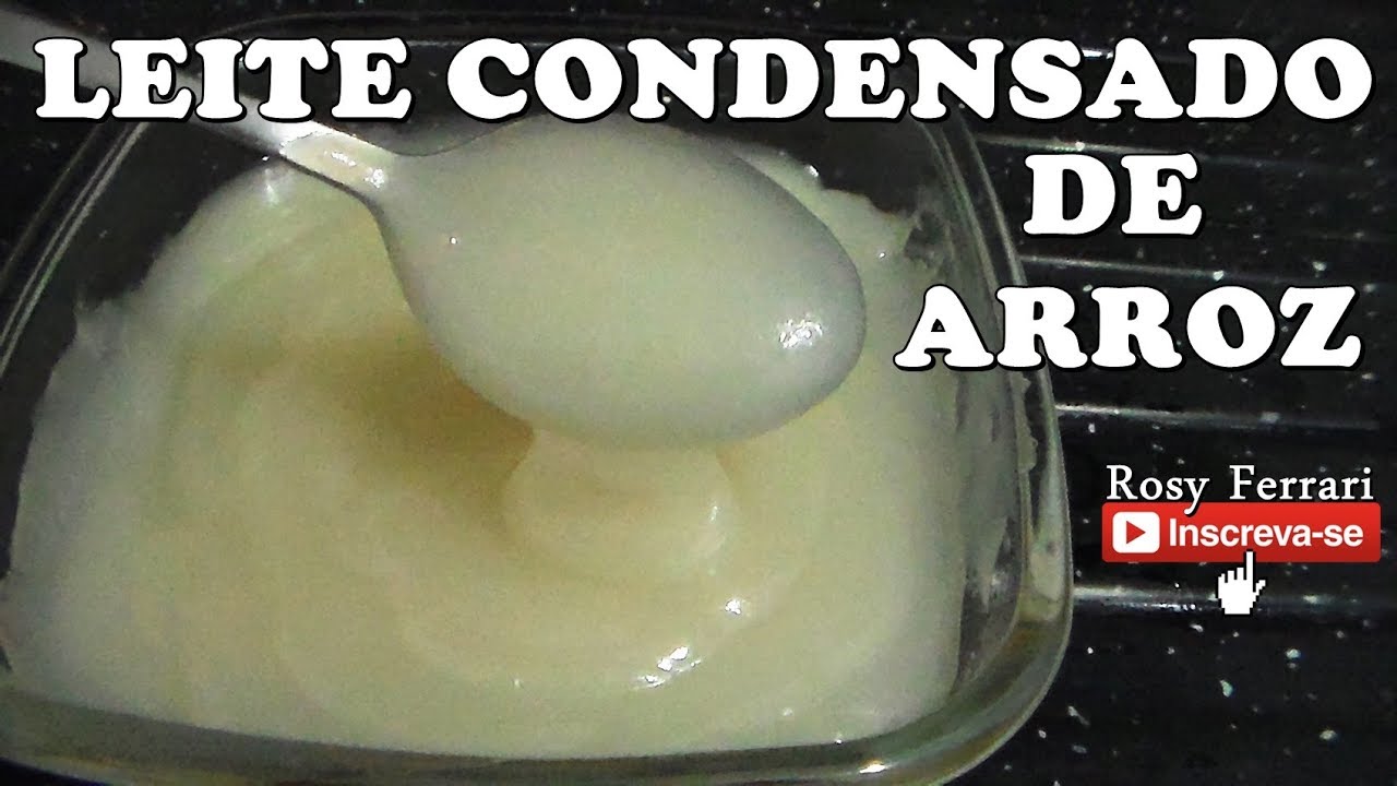 LEITE CONDENSADO DE ARROZ - Rosy Ferrari