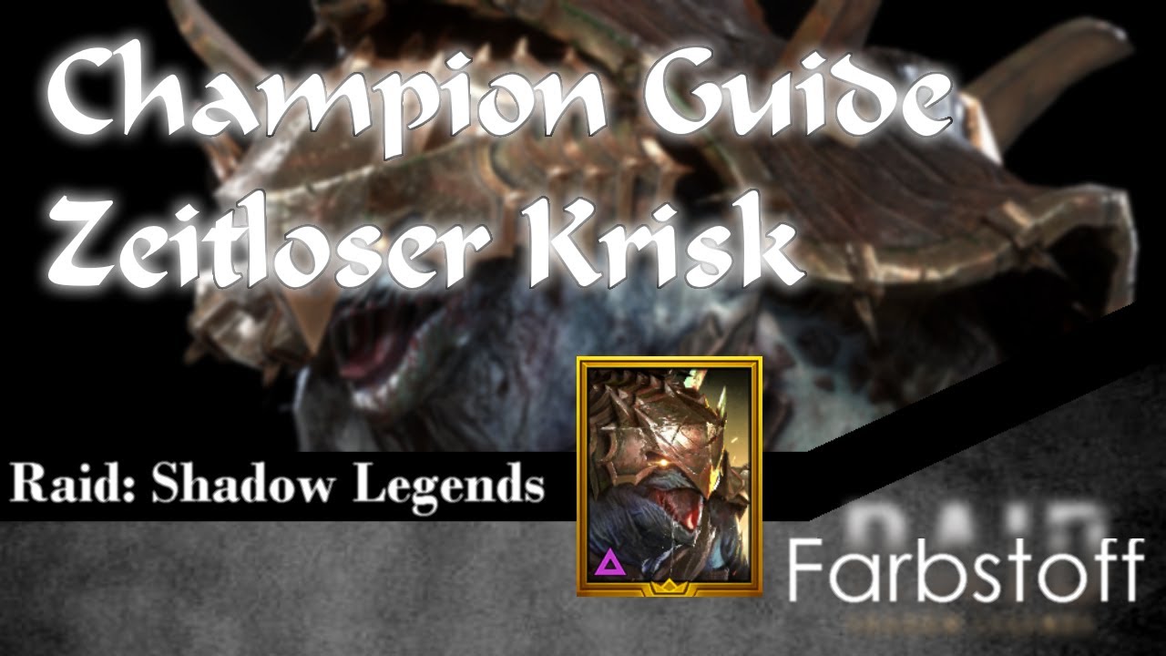 Raid: Shadow Legends - Champion Guide - Zeitloser Krisk
