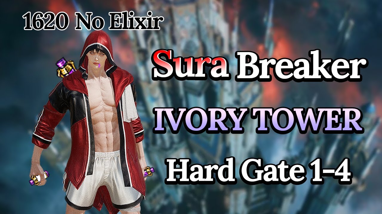 [Lost Ark]1620 Sura Breaker(No Elixir) - Ivory Tower HM Gate 1-4