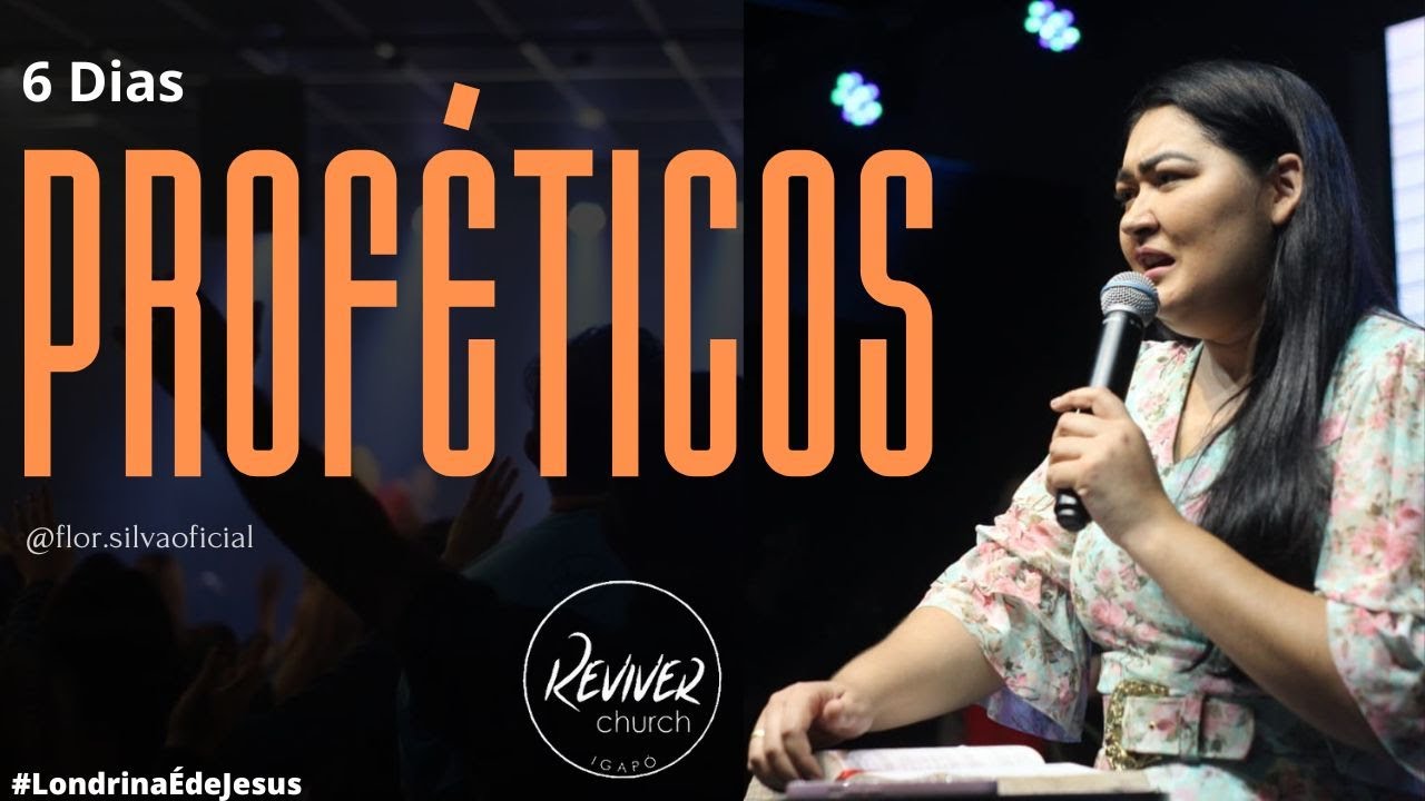ASSOMBRADOS POR DEUS /6 DIAS PROFÉTICOS / MISSIONÁRIA FLOR SILVA / 03/07 20h