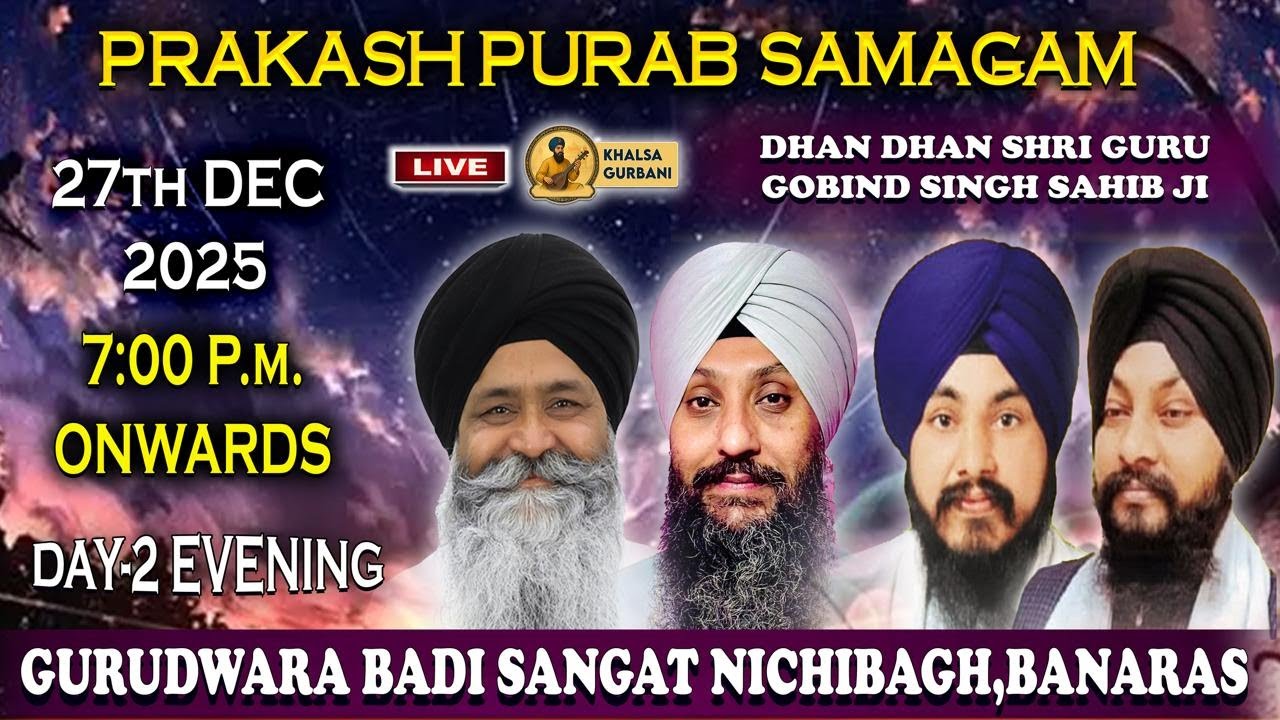Live 🔴(Day-2 Evening) Prakash Purab Samagam Guru Gobind Singh Sahib JI From G.Nichibagh Banaras