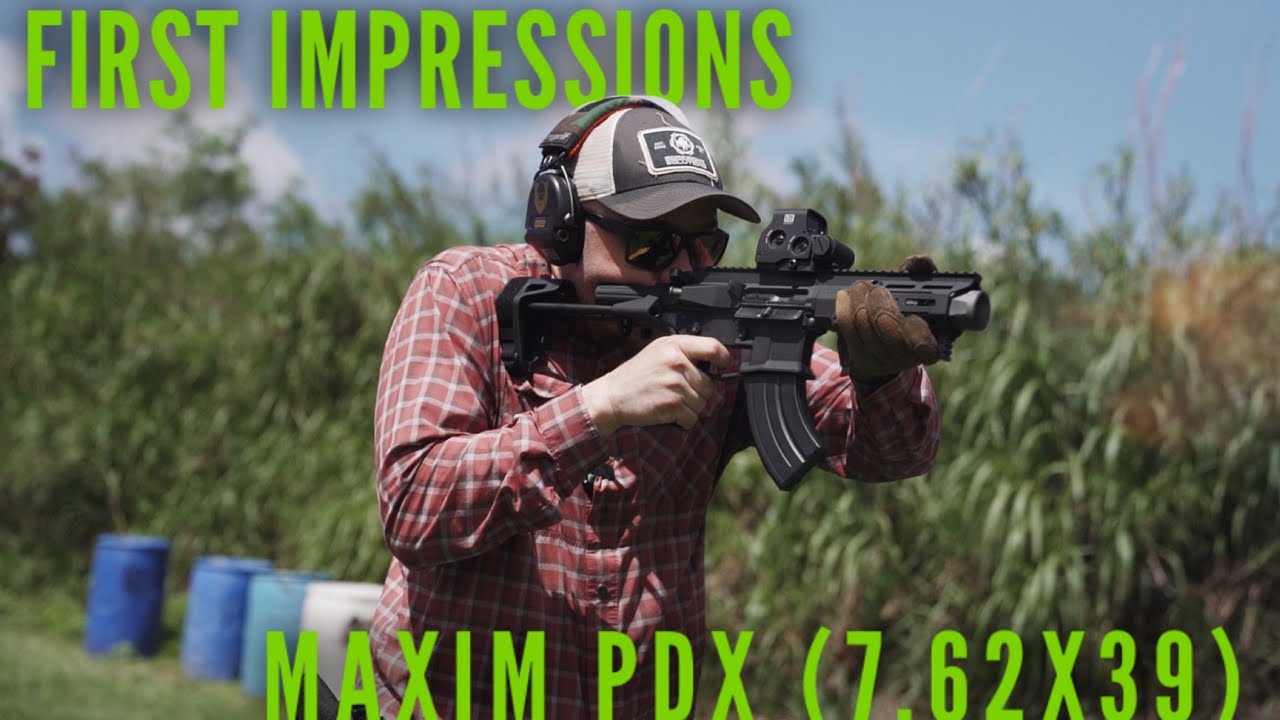 Maxim PDX 762x39 -  First Impressions