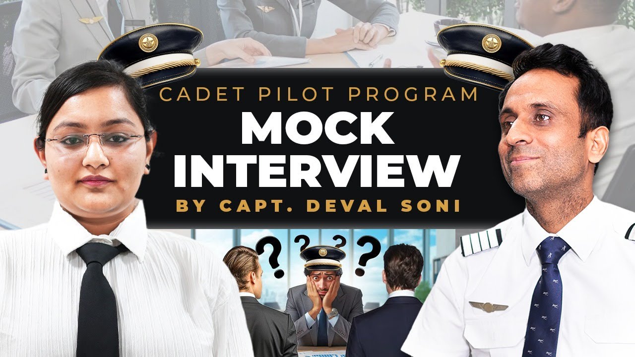Cadet Pilot Program Mock Interview by Capt Deval Soni