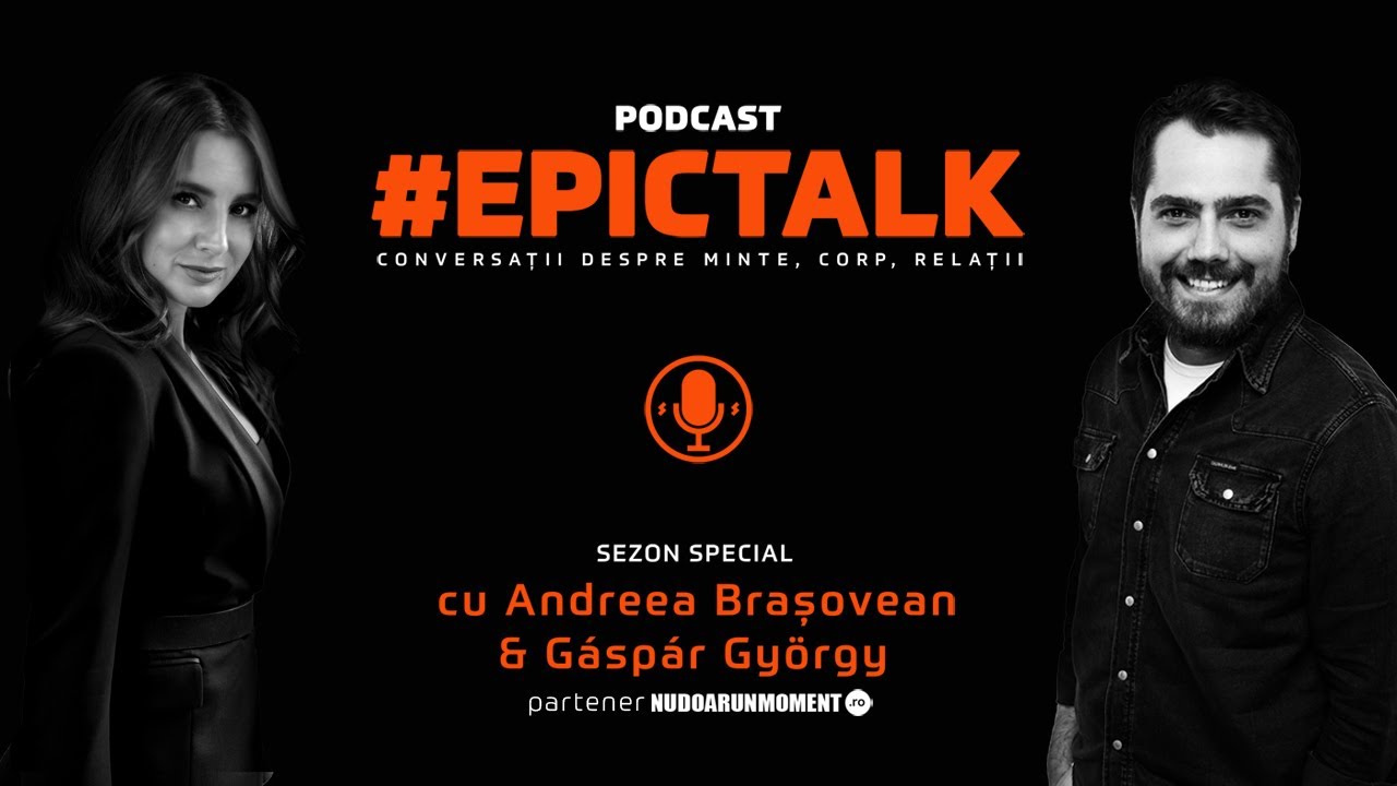 #EpicTalk – The Podcast (s. 2, ep. 1): Știința relațiilor