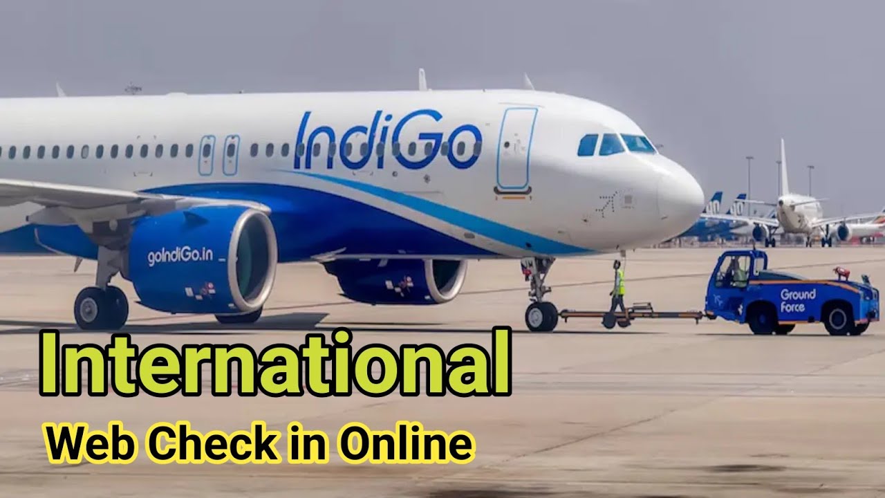 indigo web check in international | how to do web check in indigo