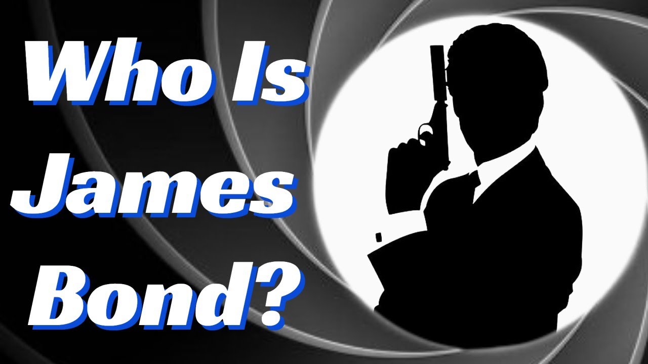 WHO IS JAMES BOND? (A Video Essay)