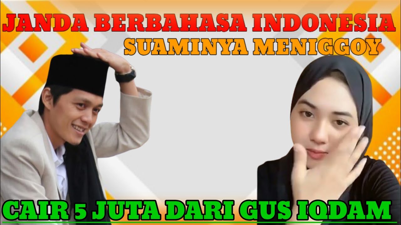 Gus iqdam kaget!! janda berbahasa Indonesia suami meninggal ikut ngaji Gus iqdam minta jodoh